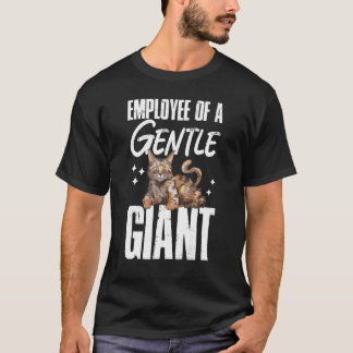 Maine Coon Cat Mitarbeiter eines sanften Riesen T-Shirt