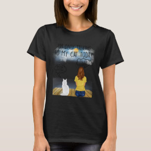 Maine Coon Katze Ich OLY Rede Heute Mit Meiner Kat T-Shirt