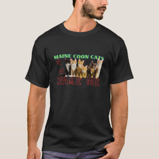 Maine Coon Katzen machen mich v10 T-Shirt