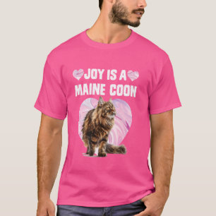 Maine Coon Lovers JOY IST MAINE COON Eigner T-Shirt