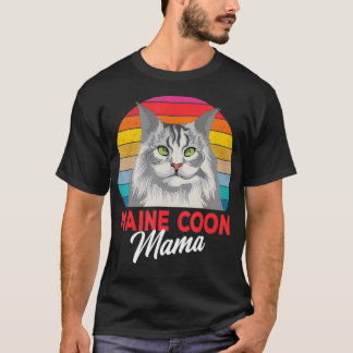 Maine Coon Mama Funny Cat Owner Lovers Gift T-Shirt