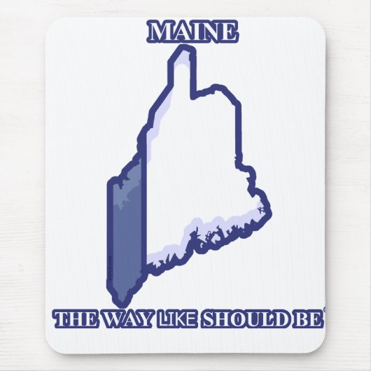 Maine, die Weise WIE sollte © mousepad sein (Vorne)