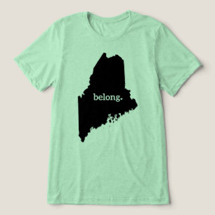 Maine Map Belong, Staatsstolz Tri-Blend Shirt