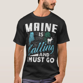 Maine ruft und ich muss gehen Lustig T-Shirt