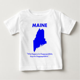 Maine - Was passiert in Chappaquiddick... Baby T-shirt