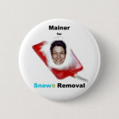Mainer für Snowe Abbau Button (Vorderseite)