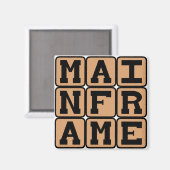 Mainframe, Großrechner Magnet (Vorderseite/Rückseite)