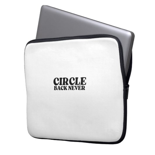 Mainframe-Isolierung | Circle Back Never Laptopschutzhülle (Vorderseite Links)