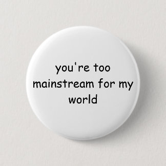 Mainstream-Knopf Button