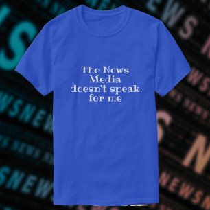 Mainstream News Media Bias T - Shirt