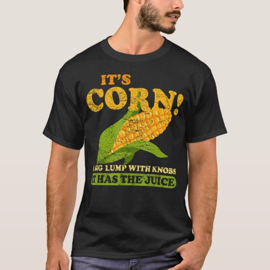Mais, der den Saft hat T-Shirt (Vorderseite)