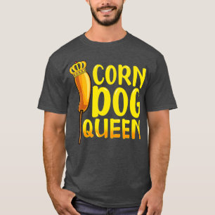 Mais Hund Königin Funny Corndog Hot Dog Wurst T-Shirt