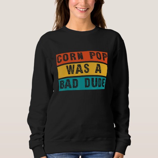 Mais Pop war ein schlechter Typ Shirt Funny Meme M (Vorderseite)