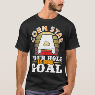 Mais Stern Dein Loch ist mein Ziel Cornhole-Spiel T-Shirt