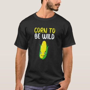 Mais, um wilder Süßmais zu sein Vegan Vegetarisch T-Shirt