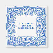 Mais vale só que mal acompanhado magnet (Vorne)