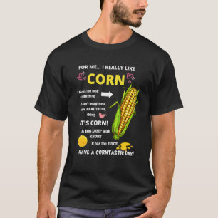 Maisjunge, ich mag Maiskolben mit Butter wirklich  T-Shirt