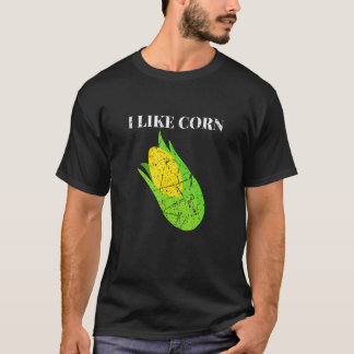 Maiskolben Süßmais-Landwirtschaft Leben Ich mag Ma T-Shirt