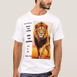 Majestätische Lion King Inspirierende Zitat-Kunst T-Shirt