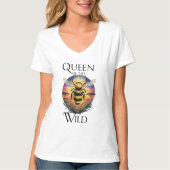Majestic Bee: Königin der Wildnis T-Shirt (Vorderseite)