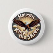 Majestic King of the Skies Button (Vorderseite)