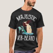 Majestic Mer-Beard Funny Merman Manly Merman T-Shirt (Vorderseite)