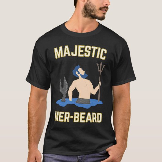 Majestic Mer Beard Merman Manly T-Shirt (Vorderseite)