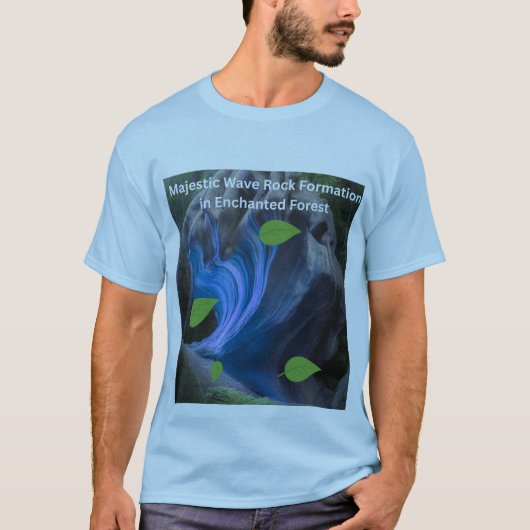 Majestic Wave Rock Formation in Enchanted Forest T-Shirt (Vorderseite)