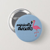 Majestisch Awkward Flamingo Button (Vorne & Hinten)