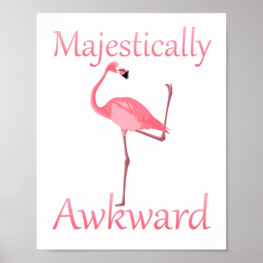Majestisch Awkward Pink Flamingo Poster (Vorne)
