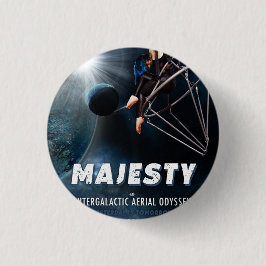 Majesty Versatile Arts Show Poster Button