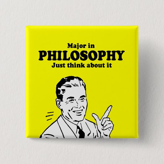 MAJOR in der PHILOSOPHIE - DENKEN Sie EINFACH AN Button (Vorderseite)