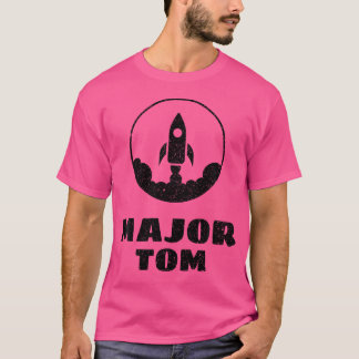 Major Tom Lustig Verrückt Casual T-Shirt