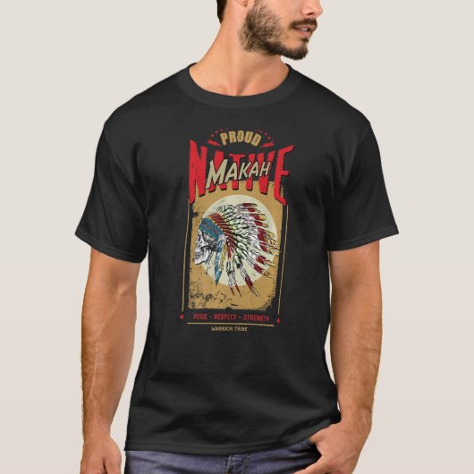 Makah Native Amerikanische Ureinwohner Warrior Sta T-Shirt (Vorderseite)