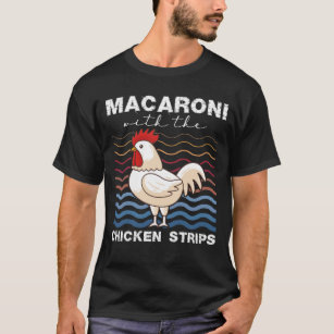 Makaroni mit Hühnerstricken Hühnerfleisch-Bauer T-Shirt