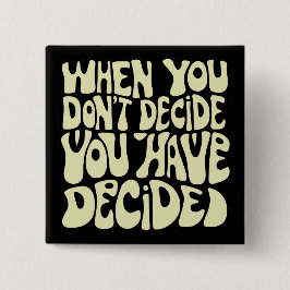 Make A Choice Quote  Button