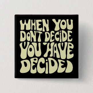 Make A Choice Quote  Button