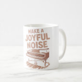 Make A Joyful Noise Piano Piano Player And Keyboar Kaffeetasse (VorderseiteRechts)