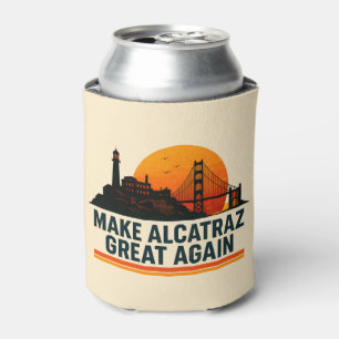 Make Alcatraz Great Again Lustig Dosenkühler