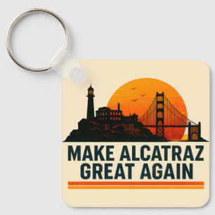 Make Alcatraz Great Again Lustig Schlüsselanhänger