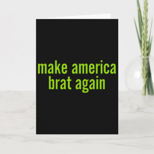 Make America Brat Again Kamala 2024 Trump Parodie Karte