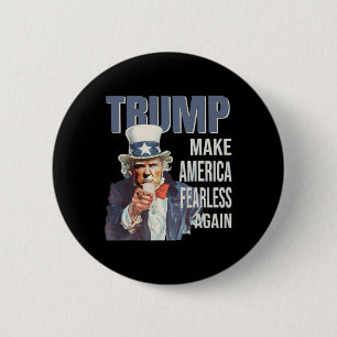 Make America Fearless Again Pro Trump Republikaner Button