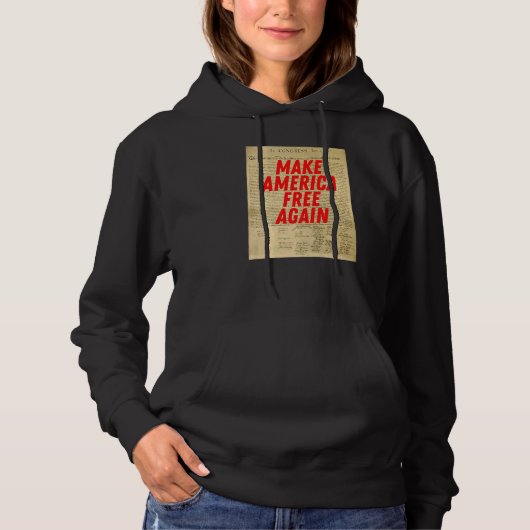 Make America Free Again Declaration of Independenc Hoodie (Vorderseite)