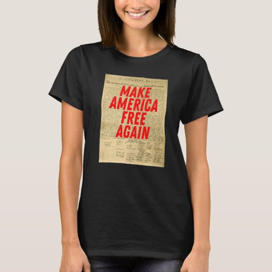 Make America Free Again Declaration of Independenc T-Shirt (Vorderseite)