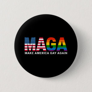Make America Gay Again Gay Pride 2025 LGBTQ+  Button