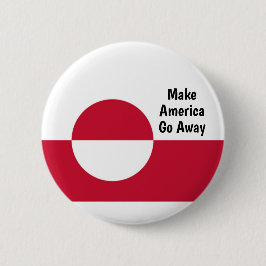 Make America Go Away - Greenland flag Button