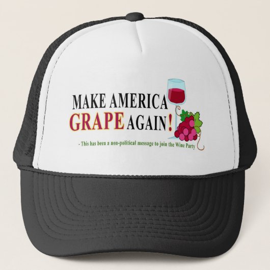 "Make America GRAPE Again - Join the Wine Party" Truckerkappe (Vorderseite)