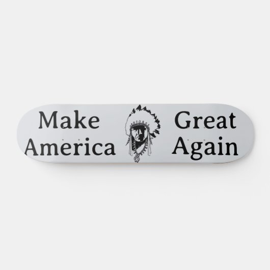 Make America Great Again Skateboard (Horizontal)