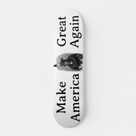 Make America Great Again Skateboard (Vorne)