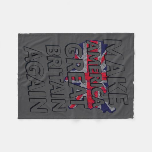Make America Great Britain Again Shirt  Fleecedecke (Vorderseite (Horizontal))